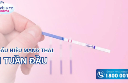 Chia sẻ 10+ dấu hiệu mang thai một tuần đầu cực chuẩn xác